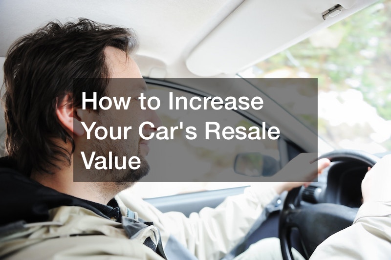 How To Increase The Resale Value Of Your Vehicle