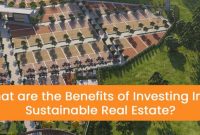Benefits Of Investing In Real Estate Properties
