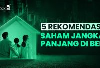Tips Memilih Saham Terbaik Untuk Investasi Jangka Panjang