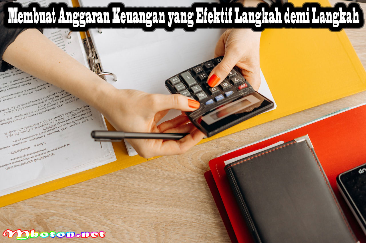 Langkah-Langkah Membuat Anggaran Keuangan Yang Baik