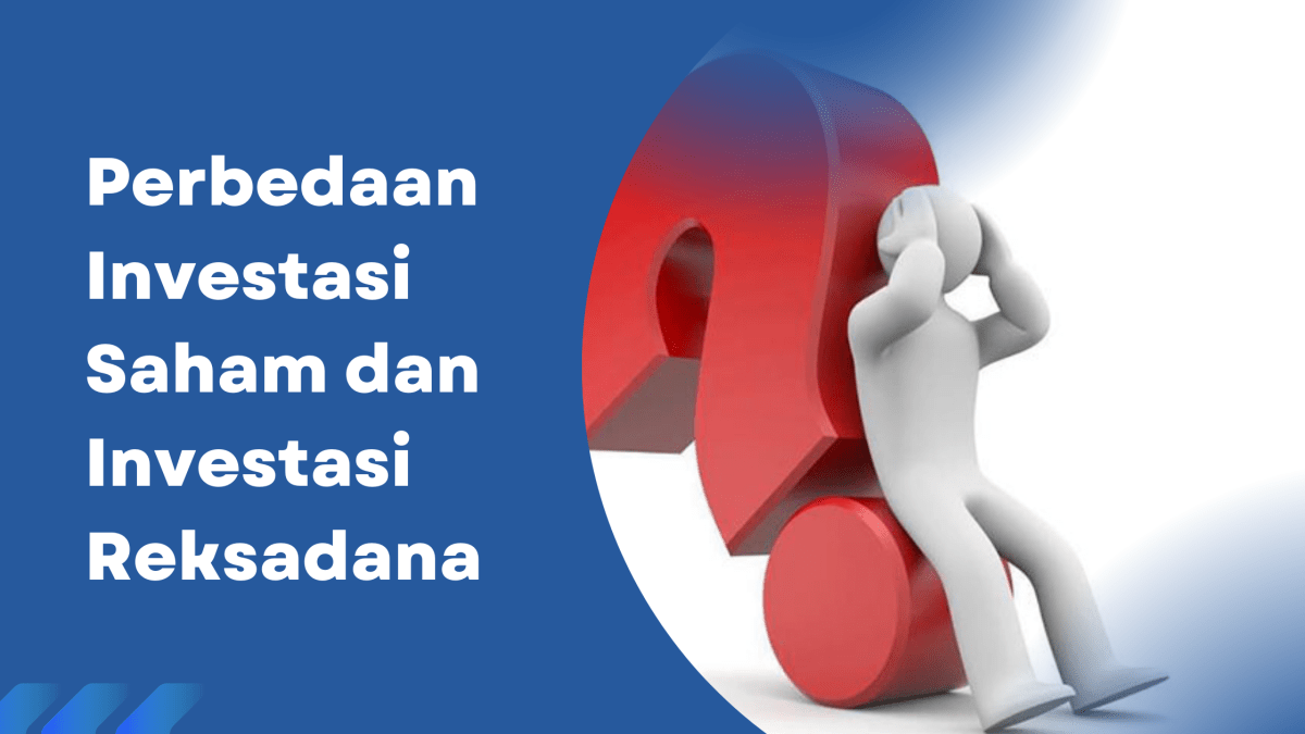 Perbedaan Antara Investasi Reksadana Dan Saham