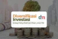 Strategi Diversifikasi Portofolio Investasi Terbaik