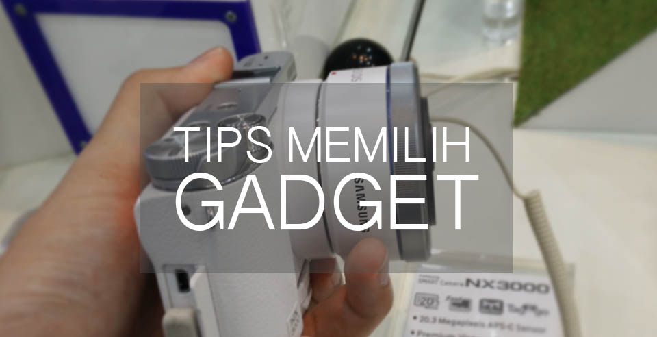 Tips Memilih Gadget Untuk Produktivitas Kerja